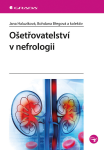 Ošetřovatelství v nefrologii - Jana Haluzíková, Bohdana Břegová