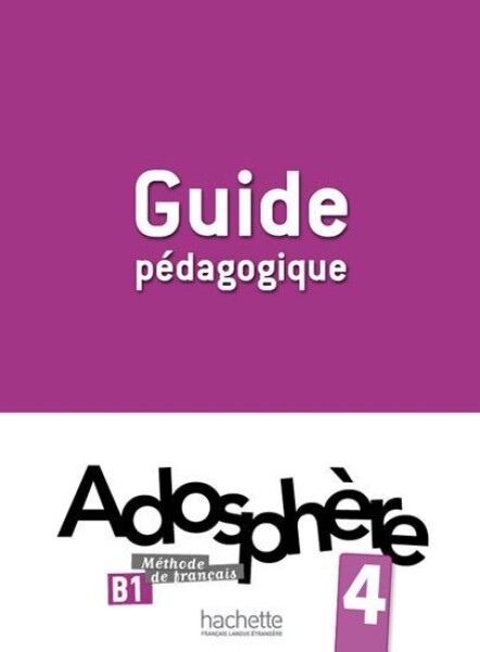 Adosphere 4 (B1) Guide pédagogique - Fabienne Gallon