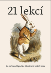 21 lekcí - Co mě naučil pád do bitcoinové králičí nory - František Šimek