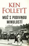 Muž s podivnou minulostí - Ken Follett