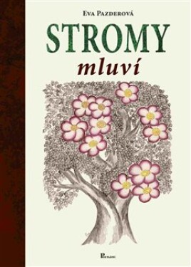 Stromy mluví Eva Pazderová