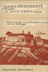 Kladské dějepisectví v Polsku po druhé světové válce. Historická věda ve službách státní politiky a národní ideologie - Boguslav Czechowicz