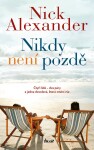 Nikdy není pozdě (e-kniha) - Nick Alexander