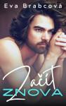 Začít znova - Eva Brabcová