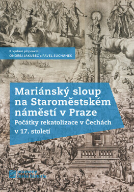 Mariánský sloup na Staroměstském náměstí Praze