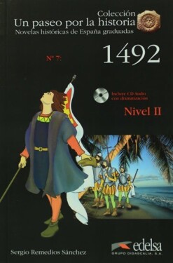 Un paseo por la historia 2: 1492 + CD - Sergio Remedios Sanchez