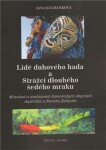 Lidé duhového hada strážci dlouhého šedého mraku Jana Kulhánková