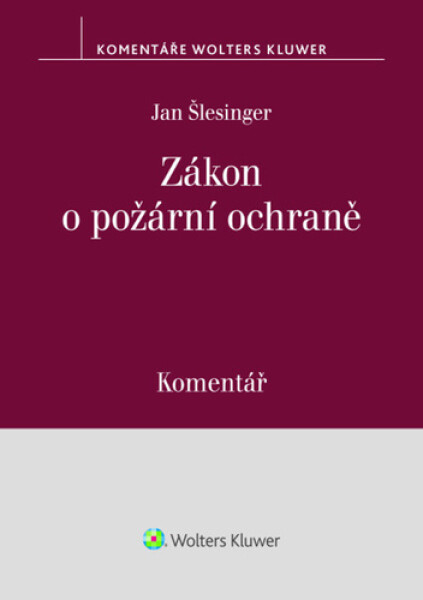 Zákon o požární ochraně - Komentář - Jan Šlesinger