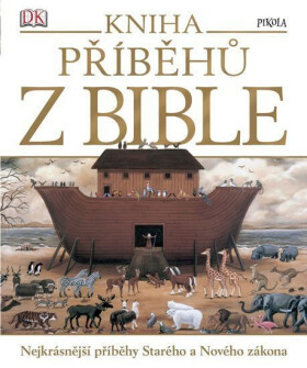Kniha příběhů z Bible - Kolektiv autorú