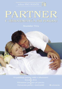 Partner v těhotenství a při porodu - Stanislav Trča