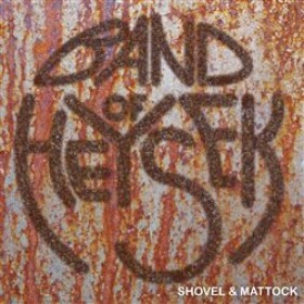 Shovel &amp; Mattock - CD - of Heysek Band