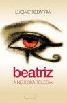 Beatriz a nebeská těl(es)a (poškozená) - Lucía Etxebarria