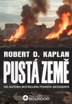 Pustá země - Robert D. Kaplan