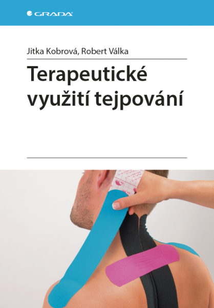 Terapeutické využití tejpování - Jitka Kobrová, Robert Válka