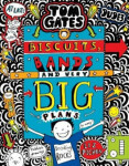 Tom Gates: Biscuits, Bands and Very Big Plans Liz Pichon
