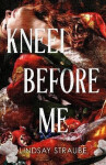 Kneel Before Me - Lindsay Straube