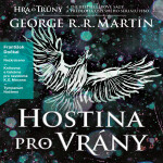 Hra o trůny 4 - Hostina pro vrány - George Raymond Richard Martin