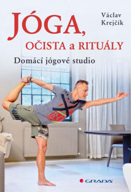 Jóga, očista a rituály - Václav Krejčík