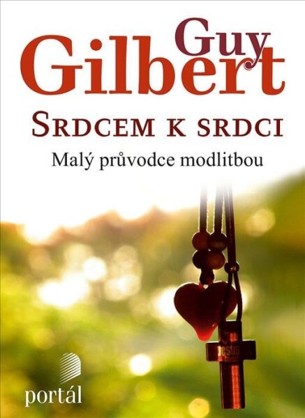 Srdcem srdci Gilbert, Guy