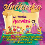 Sněhurka a sedm trpaslíků - Jiří Robert Pick, Jiří Plachý, Hana Maciuchová, Libuše Havelková, Josef Bláha, Miloš Hlavica, Věra Kubánková, Zdeněk Skoře