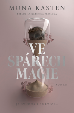 Ve spárech magie - Mona Kasten