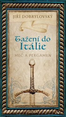 Tažení do Itálie - Jiří Dobrylovský