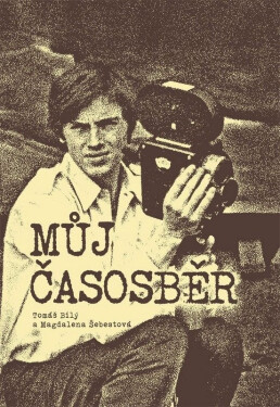 Můj časosběr - Tomáš Bílý