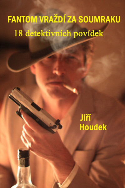 Fantom vraždí za soumraku - Jiří Houdek