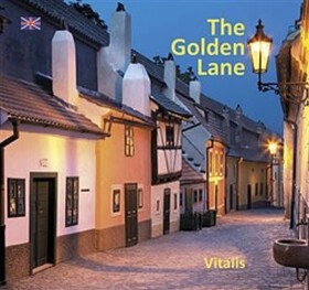 The Golden Lane - A museum guide to the Goldmakers’ Lane - Harald Salfellner