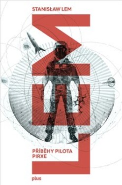 Příběhy pilota Pirxe Stanislaw Lem