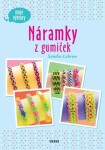 Náramky z gumiček - Moje výtvory - Sandra Lebrun