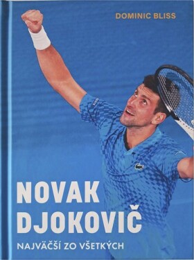 Novak Djokovič - Dominic Bliss