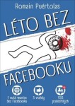 Léto bez Facebooku - Romain Puértolas