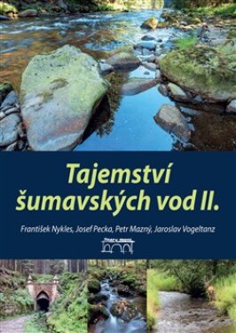 Tajemství šumavských vod II. - Petr Mazný