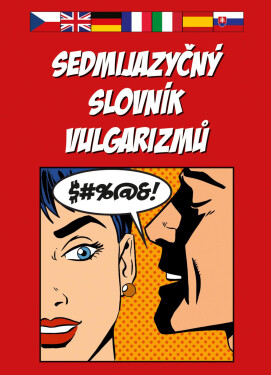 Sedmijazyčný slovník vulgarismů - kolektiv