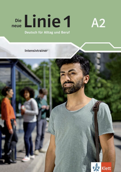 Die neue Linie 1 - 2 (A2) - Intensivtrainer - Ulrike Moritz