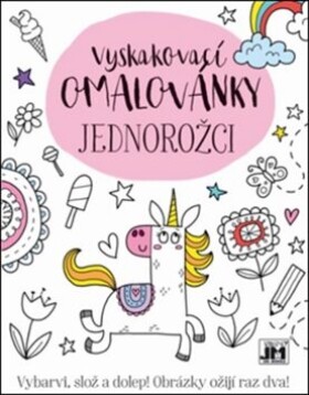 Jednorožci - Vyskakovací omalovánky - Kolektiv