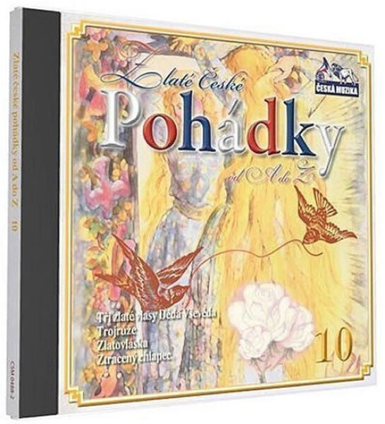 Zlaté České pohádky 10. - 1 (audiokniha)