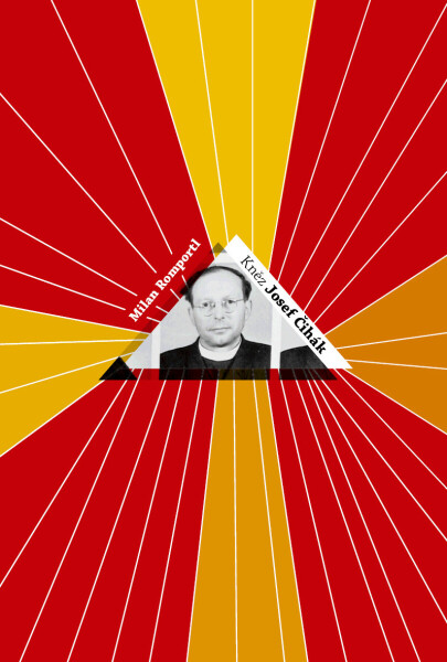 Kněz Josef Čihák - Milan Romportl