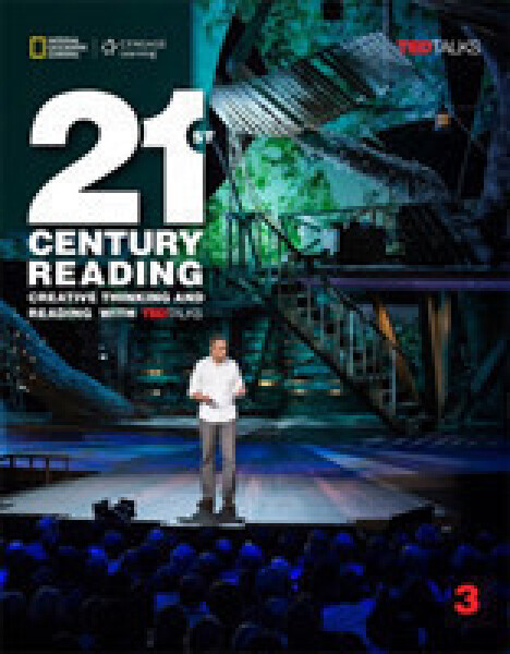 21st Century Reading 3: Creative Thinking and Reading with TED Talks Student book - Blass, Laurie; Vargo Mari; Wisniewska Ingrid