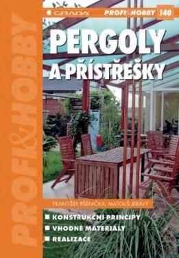 Pergoly a přístřešky - František Pšenička, Matouš Jebavý - e-kniha