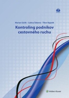 Kontroling podnikov cestovného ruchu - Marian Gúčik; Ľubica Šebová; Tibor Bajaník