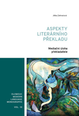 Aspekty literárního překladu: mediační úloha překladatele - Jitka Zehnalová - e-kniha