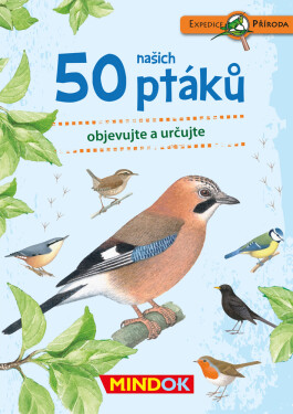 Expedice příroda: 50 našich ptáků - kolektiv autorů