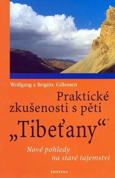 Praktické zkušenosti pěti Tibeťany