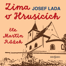 Zima v Hrusicích - Josef Lada - audiokniha