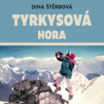 Tyrkysová hora Dina Štěrbová