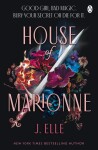 House of Marionne: Bridgerton meets Fourth Wing in this Sunday Times and New York Times bestseller - J. Elle