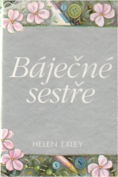 Báječné sestře - Helen Exley