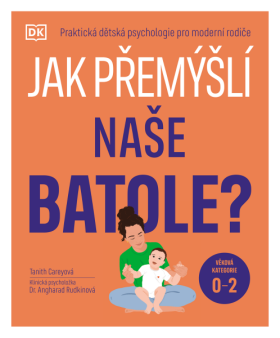 Jak přemýšlí naše batole? - Tanith Carey